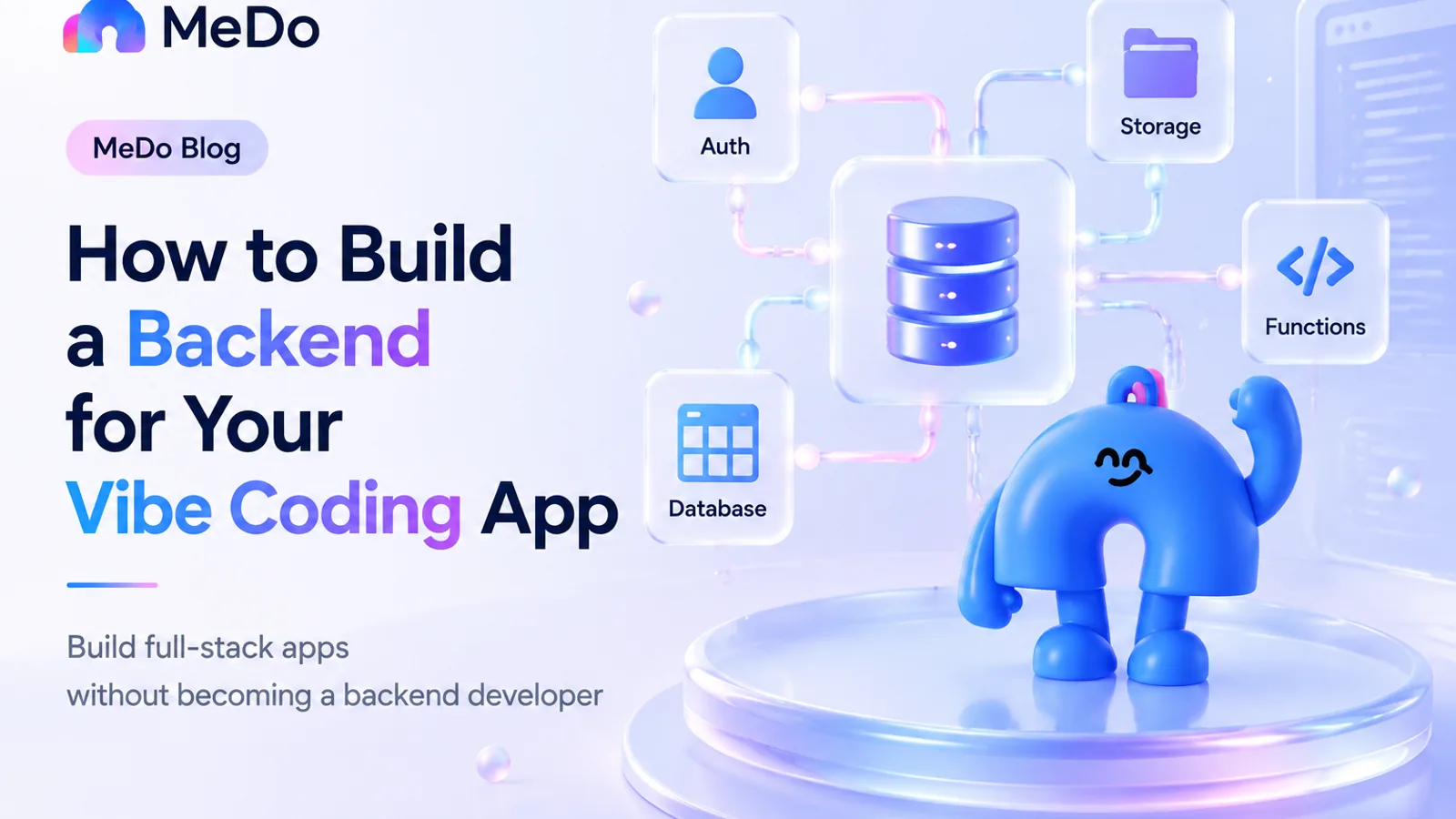 How to Build a Backend for Your Vibe Coding App
