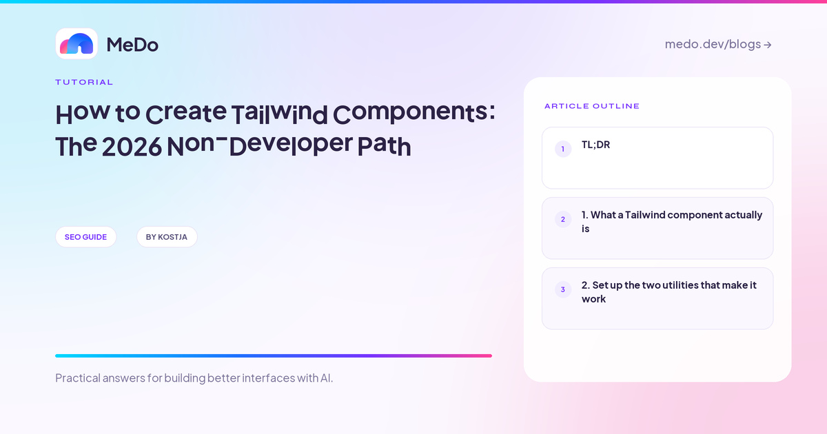 How to Create Tailwind Components: The 2026 Non-Developer Path